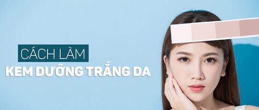 Cách làm kem dưỡng trắng da